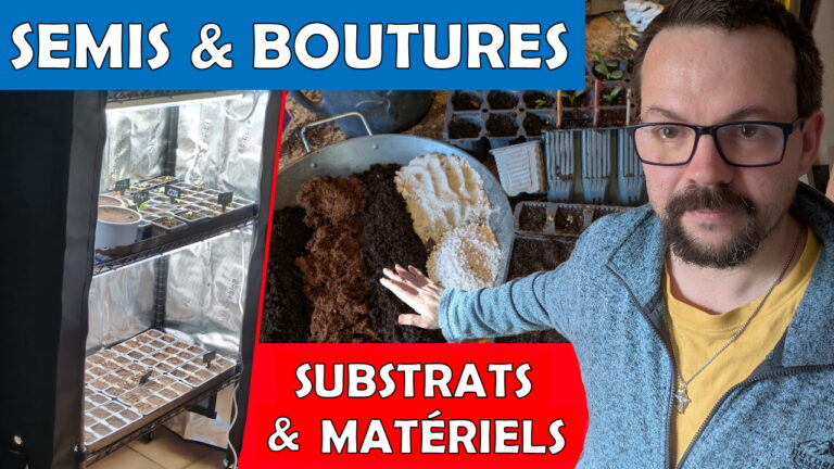 COMMENT RÉUSSIR ses SEMIS et BOUTURES ???